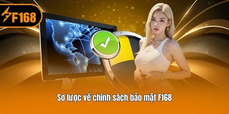 Sơ lược về chính sách bảo mật F168