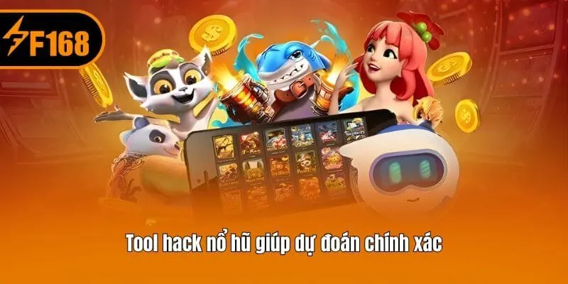 Tool hack nổ hũ giúp dự đoán chính xác